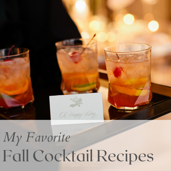 My Favorite Fall Cocktail Recipes